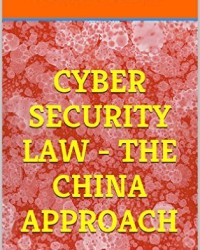 Pavan Duggal Book- Cyber Security Law- The China Appro